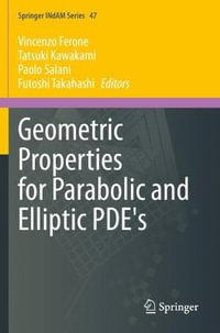 Geometric Properties for Parabolic and Elliptic PDE's : Springer INdAM Series - Vincenzo Ferone