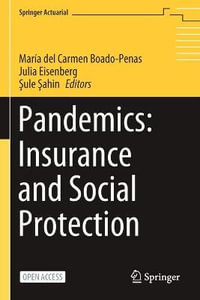 Pandemics : Insurance and Social Protection - MarÃ­a del Carmen Boado-Penas