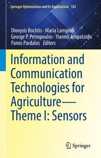 Information and Communication Technologies for Agriculture-Theme I : Sensors - Dionysis D. Bochtis