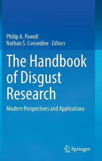 The Handbook of Disgust Research : Modern Perspectives and Applications - Philip A. Powell