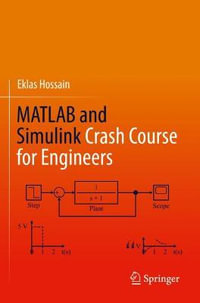 MATLAB and Simulink Crash Course for Engineers - Eklas Hossain