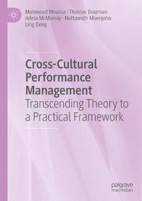 Cross-Cultural Performance Management : Transcending Theory to a Practical Framework - Mahmoud Moussa