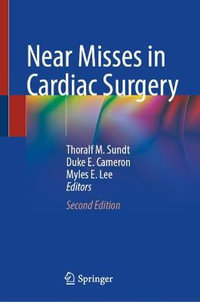 Near Misses in Cardiac Surgery - Thoralf M. Sundt