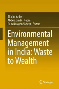 Environmental Management in India : Waste to Wealth - Shalini Yadav