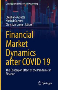 Financial Market Dynamics after COVID 19 : The Contagion Effect of the Pandemic in Finance - Stéphane Goutte