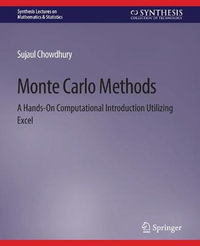 Monte Carlo Methods : A Hands-On Computational Introduction Utilizing Excel - Sujaul Chowdhury