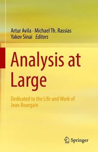 Analysis at Large : Dedicated to the Life and Work of Jean Bourgain - Artur Avila