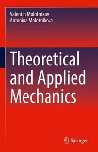 Theoretical and Applied Mechanics - Valentin Molotnikov