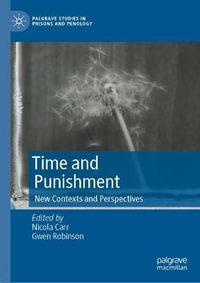 Time and Punishment : New Contexts and Perspectives - Nicola Carr