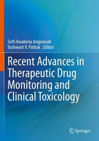 Recent Advances in Therapeutic Drug Monitoring and Clinical Toxicology - Seth Kwabena Amponsah