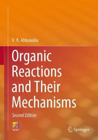 Organic Reactions and Their Mechanisms - V. K. Ahluwalia