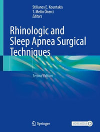 Rhinologic and Sleep Apnea Surgical Techniques - Stilianos E. Kountakis