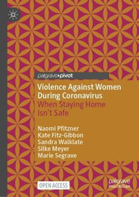 Violence Against Women During Coronavirus : When Staying Home Isn't Safe - Naomi Pfitzner