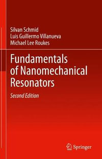 Fundamentals of Nanomechanical Resonators - Silvan Schmid