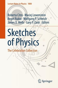 Sketches of Physics : The Celebration Collection - Roberta Citro