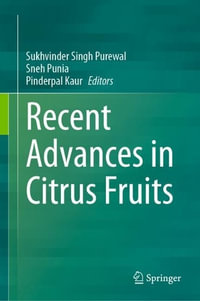 Recent Advances in Citrus Fruits - Sukhvinder Singh Purewal