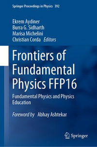 Frontiers of Fundamental Physics FFP16 : Fundamental Physics and Physics Education - Ekrem Aydiner