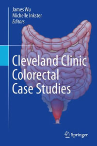 Cleveland Clinic Colorectal Case Studies - James S. Wu