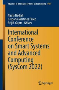 International Conference on Smart Systems and Advanced Computing (Syscom 2022) : Advances in Intelligent Systems and Computing - Nadia Nedjah