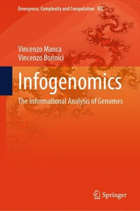 Infogenomics : The Informational Analysis of Genomes - Vincenzo Manca