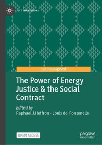 The Power of Energy Justice & the Social Contract : Just Transitions - Raphael J. Heffron