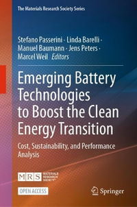 Emerging Battery Technologies to Boost the Clean Energy Transition : Cost, Sustainability, and Performance Analysis - Stefano Passerini