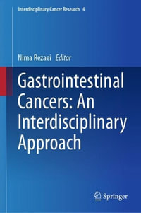 Gastrointestinal Cancers : An Interdisciplinary Approach - Nima Rezaei