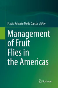 Management of Fruit Flies in the Americas - FlÃ¡vio Roberto Mello Garcia