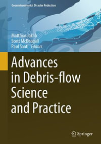 Advances in Debris-flow Science and Practice : Geoenvironmental Disaster Reduction - Matthias Jakob