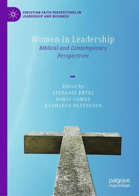 Women in Leadership : Biblical and Contemporary Perspectives - Stefanie Ertel