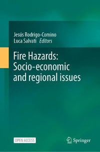 Fire Hazards : Socio-economic and Regional Issues - Jesús Rodrigo-Comino