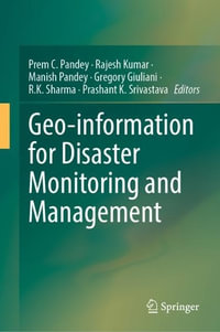 Geo-information for Disaster Monitoring and Management - Prem C. Pandey