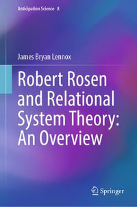 Robert Rosen and Relational System Theory : An Overview - James Bryan Lennox