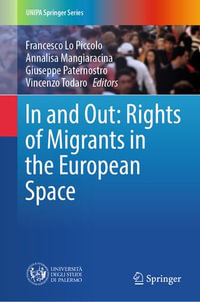 In and Out : Rights of Migrants in the European Space - Francesco Lo Piccolo
