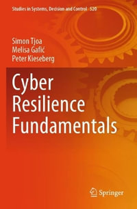 Cyber Resilience Fundamentals : Studies in Systems, Decision and Control - Simon Tjoa