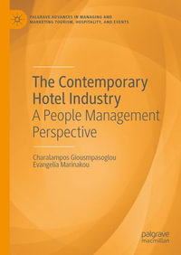 The Contemporary Hotel Industry : A People Management Perspective - Charalampos Giousmpasoglou