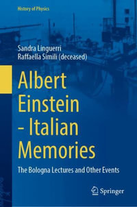 Albert Einstein-Italian Memories : The Bologna Lectures and Other Events - Sandra Linguerri