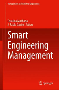 Smart Engineering Management : Management and Industrial Engineering - Carolina Machado