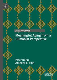 Meaningful Aging from a Humanist Perspective - Peter Derkx