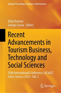 Recent Advancements in Tourism Business, Technology and Social Sciences : 10th International Conference, IACuDiT, Crete, Greece, 2023 - Vol. 2 - Vicky Katsoni