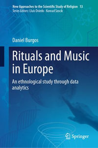 Rituals and Music in Europe : An ethnological study through data analytics - Daniel Burgos