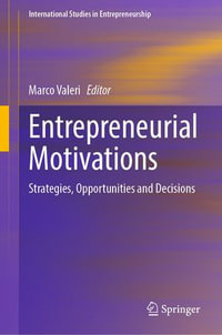 Entrepreneurial Motivations : Strategies, Opportunities and Decisions - Marco Valeri