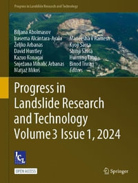 Progress in Landslide Research and Technology, Volume 3 Issue 1, 2024 : Progress in Landslide Research and Technology - Biljana Abolmasov