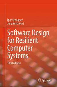 Software Design for Resilient Computer Systems - Igor Schagaev