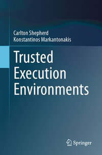 Trusted Execution Environments - Carlton Shepherd