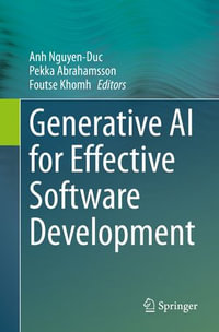 Generative AI for Effective Software Development - Anh Nguyen-Duc