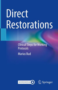 Direct Restorations : Clinical Steps for Working Protocols - Marius Bud