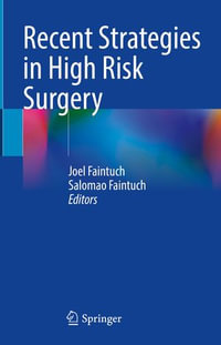 Recent Strategies in High Risk Surgery - Joel Faintuch