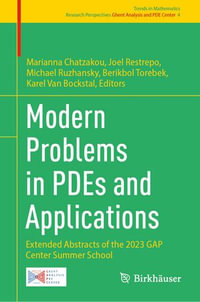 Modern Problems in PDEs and Applications : Extended Abstracts of the 2023 GAP Center Summer School - Marianna Chatzakou