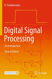 Digital Signal Processing : An Introduction - D. Sundararajan
